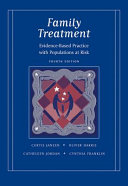 Family treatment : evidence-based practice with populations at risk /