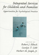 Integrated services for children and families : opportunities for psychological practice /