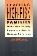 Reaching high-risk families : intensive family preservation in human services /