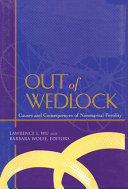 Out of wedlock : causes and consequences of nonmarital fertility /