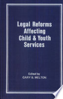 Legal reforms affecting child & youth services /