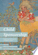 Child sponsorship : exploring pathways to a brighter future /