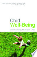 Child well-being : understanding children's lives /