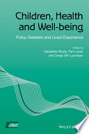 Children, health and well-being : policy debates and lived experience /
