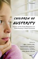 Children of austerity : impact of the Great Recession on child poverty in rich countries /