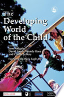 The developing world of the child /