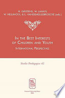 In the best interests of children and youth : international perspectives /