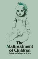 The Maltreatment of children /