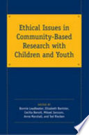 Ethical issues in community-based research with children and youth /