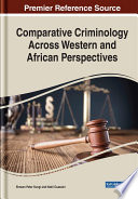 Comparative criminology across western and African perspectives /