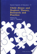 Child abuse and neglect : theory, research, and practice /