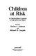Children at risk : an interdisciplinary approach to child abuse and neglect /
