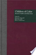 Children of color : research, health, and policy issues /