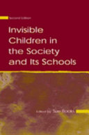 Invisible children in the society and its schools /
