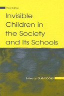 Invisible children in the society and its schools /