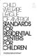 Child Welfare League of America standards for residential centers for children.