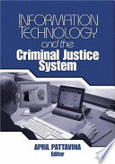 Information technology and the criminal justice system /
