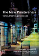 The new punitiveness : trends, theories, perspectives /