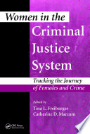 Women in the criminal justice system : tracking the journey of females and crime /