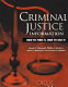 Criminal justice information : how to find it, how to use it /