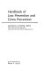 Handbook of loss prevention and crime prevention /