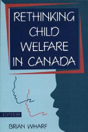 Rethinking child welfare in Canada /