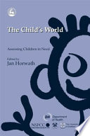 The child's world : assessing children in need /