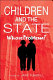 Children and the state, whose problem? /