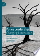 Police Leadership  : Changing Landscapes /