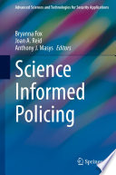 Science Informed Policing /