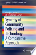 Synergy of Community Policing and Technology : A Comparative Approach  /