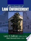 Encyclopedia of law enforcement /