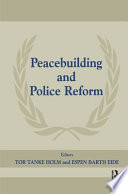 Peacebuilding and police reform /