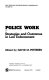 Police work : strategies and outcomes in law enforcement /