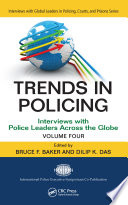 Trends in policing : interviews with police leaders across the globe /
