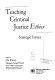 Teaching criminal justice ethics : strategic issues /