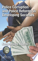 Police corruption and police reforms in developing societies /