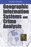 Geographic information systems and crime analysis /