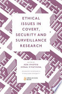 Ethical issues in covert, security and surveillance research /