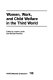 Women, work, and child welfare in the Third World /