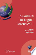 Advances in digital forensics II : IFIP International Conference on Digital Forensics, National Center for Forensic Science, Orlando, Florida, January 29-February 1, 2006 /