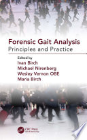 Forensic gait analysis : principles and practice /