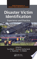 Disaster victim identification : experience and practice /