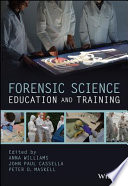 Forensic science education and training : a tool-kit for lecturers and practitioner trainers /