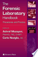 The forensic laboratory handbook : procedures and practice /