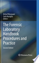 The forensic laboratory handbook procedures and practice /