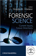 Forensic science : current issues, future directions /