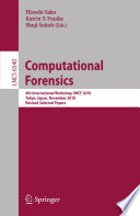 Computational forensics : 4th international workshop, IWCF 2010, Tokyo, Japan, November 11-12, 2010 , Revised selected papers /