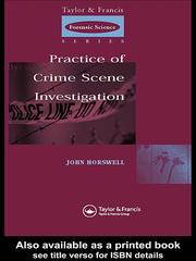 The practice of crime scene investigation /