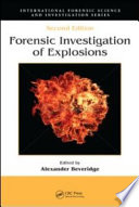 Forensic investigation of explosions /